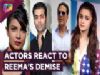 Bollywood And TV Actors React To Reema Lagoo's Sudden Demise