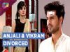 Anjali And Vikram Get Divorced | Sasural Simar Ka | Colors Tv