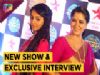 Star Plus Launches Rishton Ka Chakravyu | Narayani Shashtri | Mahima Makwana