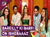Ishqbaaaz Team Shoots With Bareilly Ki Barfi's Cast | Promotions