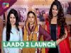 Avika Gor, Meghna Malik, Palak Jain At Laado 2s Launch | Colors Tv