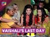 Vaishali Thakurs Last Day On The Sets Of Sasural Simar Ka | Colors Tv