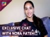 How life changed after Baahubali for Nora Fatehi