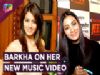 Barkha Bisht Shares About Her New Music Video With Sehban Azim | Exclusive