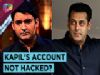 Kapil Sharma Clarifies His Account Was Not Hacked And He Himself ABUSED? | Legal Notice Issued