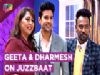Geeta Kapoor And Dharmesh Yelande On Zee tv’s show Juzzbaat