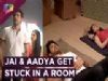 Jai And Aadya Get Locked In A Room | Internet Wala Love | Colors tv