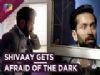 Shivaay Gets Afraid Of The Dark | Major Secret | Omkara Saves Him | Ishqbaaaz