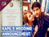 Kapil Sharma All Set To Get Married To Ginni Chatrath | Wedding Announcement