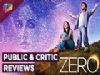 Zero’s Public & Critic Review | Shah Rukh Khan | Anushka | Katrina | Exclusive