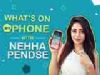 Nehha Pendse: Whats On My Phone | Phone Secrets Revealed | Exclusive