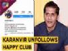 Karanvir Bohra Unfollows Happy Club | Somi Khan, Deepak Thakur, Romil And Surbhi Rana