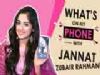 Jannat Zubair Rahmani: Whats On My Phone With India Forums | Phone Secrets Revealed