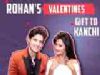 Rohan Mehra Gifts Kanchi Singh Diamonds For Valentines | Exclusive Interview