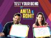 Test Your Bond Ft. Anita Hassanandani Reddy And Rohit Reddy | India Forums
