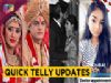Anushka Sen Injured, Kartik & Naira’s Remarriage, Sanaya’s Comeback | India Forums