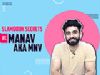 Manav Aka MNV Shares His Slambook Secrets | Tik Tok Star | India Forums