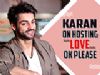 Karan Wahi Talks About Hosting Love Ok Please, His Experience & More | India Forums