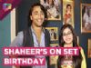 Shaheer Shaikh On His Birthday | Rhea Sharmas Special Wishes For Him | Exclusive