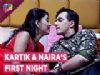Kartik And Naira Spend Romantic Moments | Yeh Rishta Kya Kehlata Hai | Star Plus