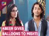 Abeer Goes To Maheshwari House | Gives Balloons To Mishti | Major Twist | YRHPK