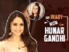 Hunar Gandhi: Get Ready For Shoot | Patiala Babes | Sony tv
