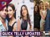 Hina Khan Sings Kasautis Track | Drashtis Comeback | Telly Updates