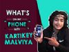 Kartikey Malviya: Whats On My Phone | Phone Secrets Revealed | India Forums