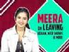 Meera Deosthale On Leaving Udaan, Future Projects & More