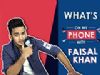 Whats On My Phone With Faisal Khan | Exclusive Interview