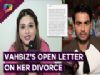Vahbiz Dorabjee Pens Down An Open Letter About Her Divorce With Vivian Dsena | India Forums