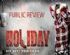 Public Review of the Film 'Holiday'