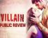Ek Villain - Public Review