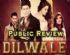 Public Review of Dilwale